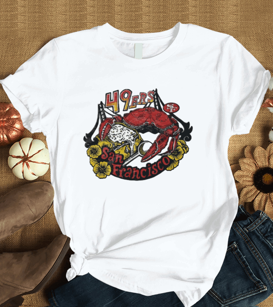 San Francisco 49ers Crab Sourdough Bread Golden Gate T-Shirt