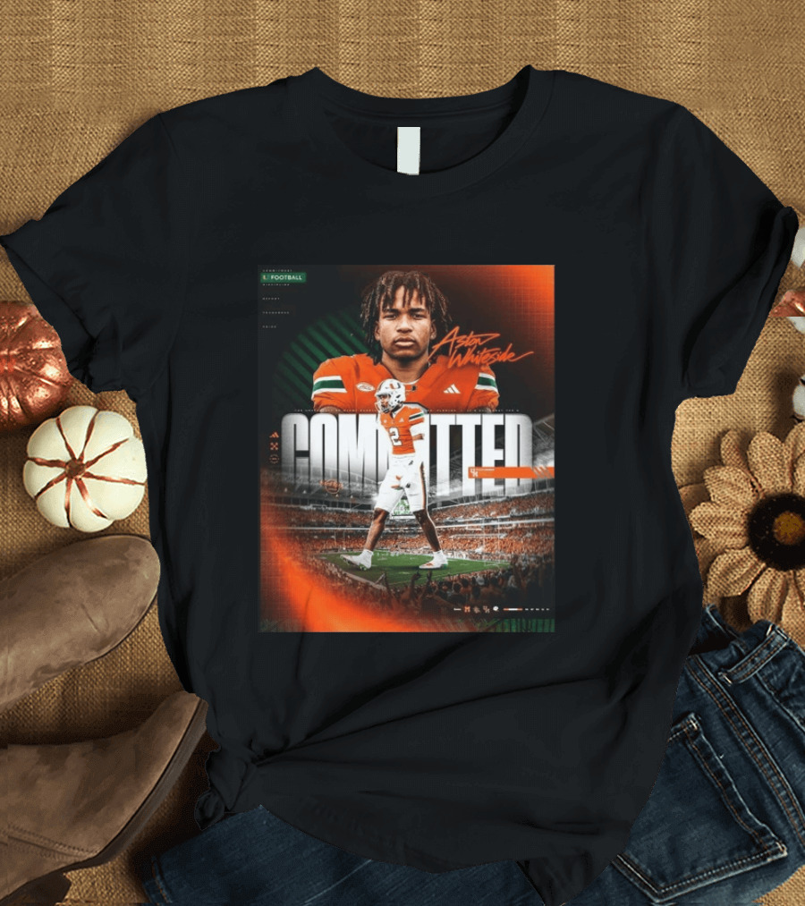 Committed Aston Whiteside Miami Hurricanes Football 2027 T-Shirt