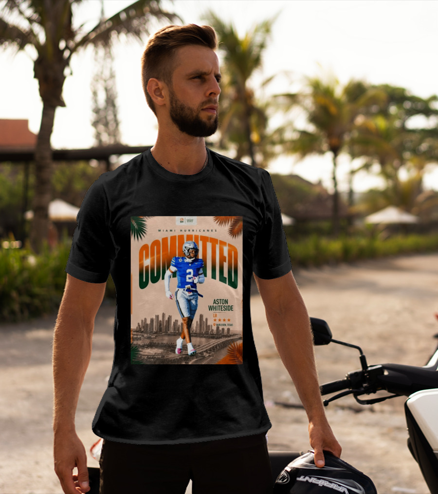 Miami Hurricanes Committed Aston Whiteside LB Burleson Texas T-Shirt