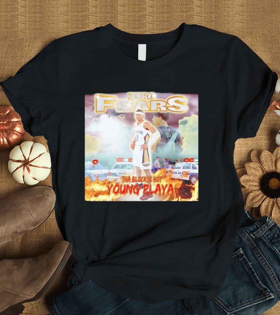 Dyson Daniels New Orleans Pelicans Zero Fears Tha Block Is Hot Young Playa T-Shirt