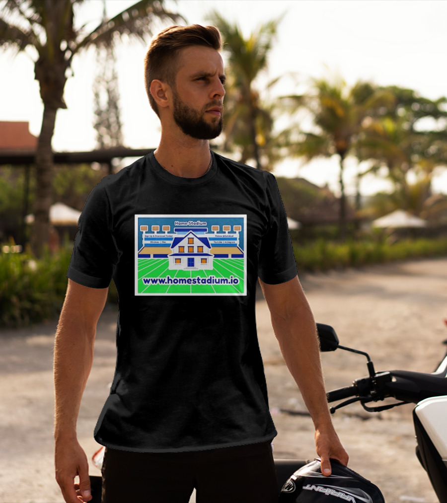 Home Stadium Sign Up And Download Today Www.homestadium.io Windows Mac Follow @Getstad YouTube Instagram T-Shirt