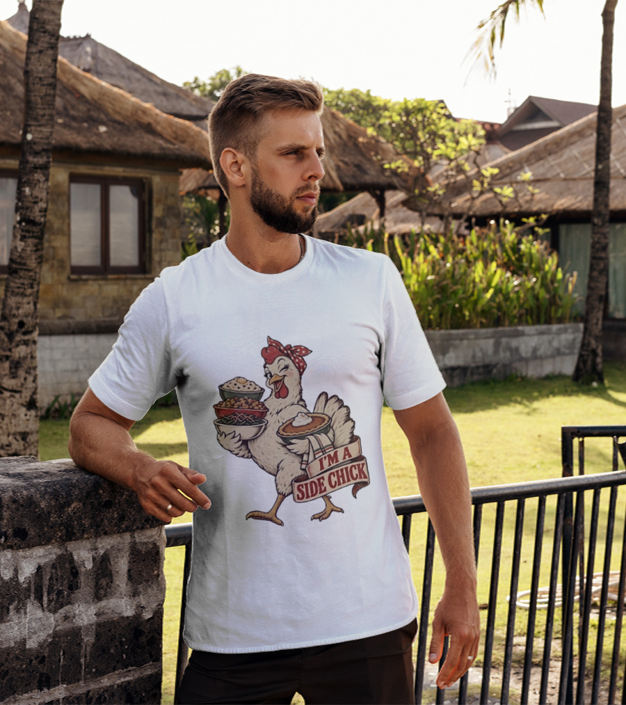 I'm A Side Chick With Thanksgiving Sides Chicken T-Shirt