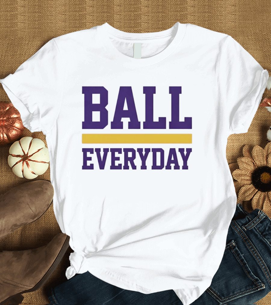 Ball Everyday Basketball Motivation Sports T-Shirt