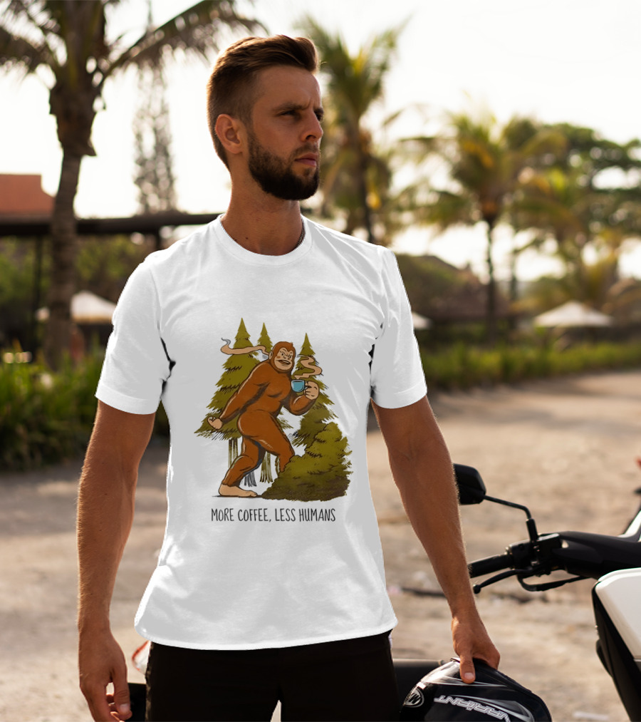 Bigfoot More Coffee Less Humans Sasquatch Walking In Forest With Coffee Cup T-Shirt
