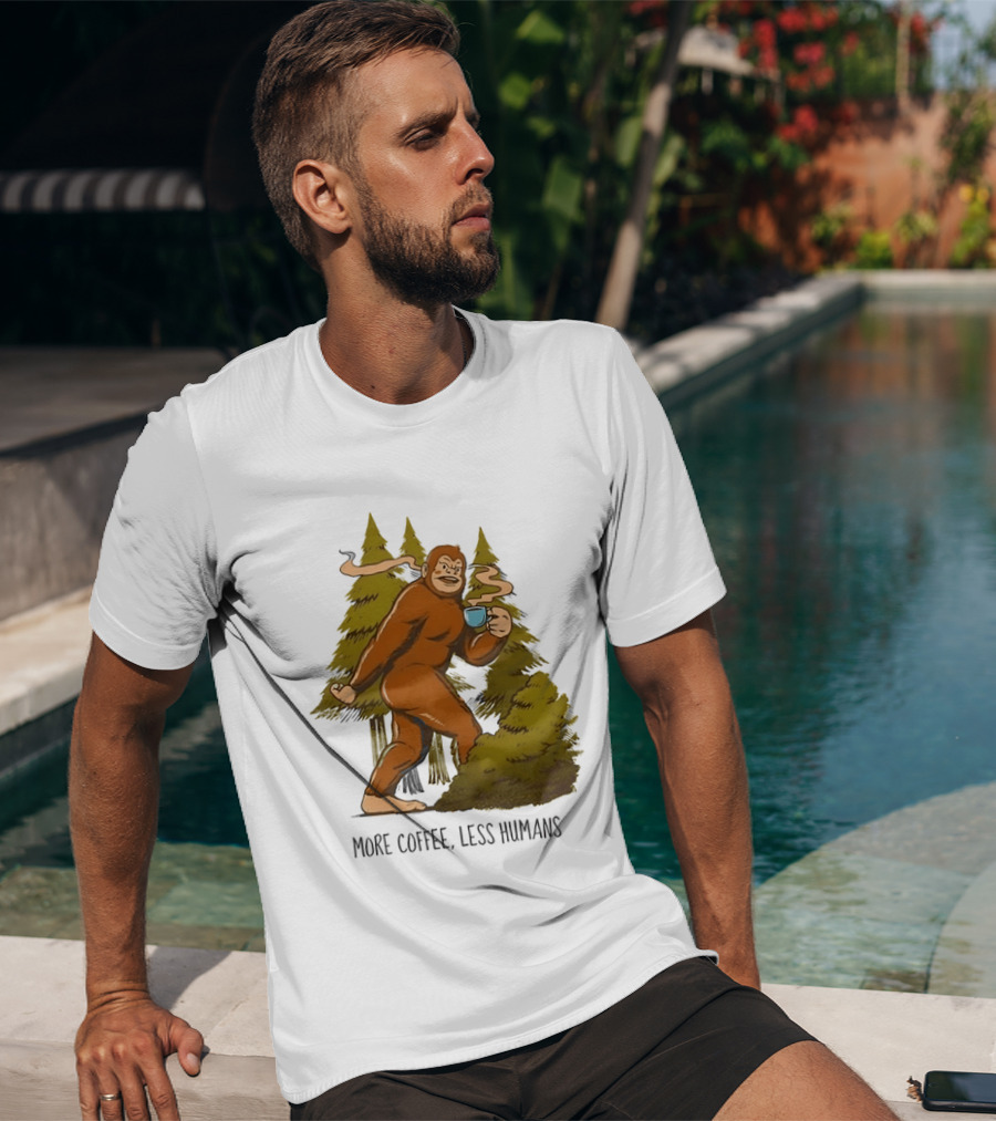 Bigfoot More Coffee Less Humans Sasquatch Walking In Forest With Coffee Cup T-Shirt