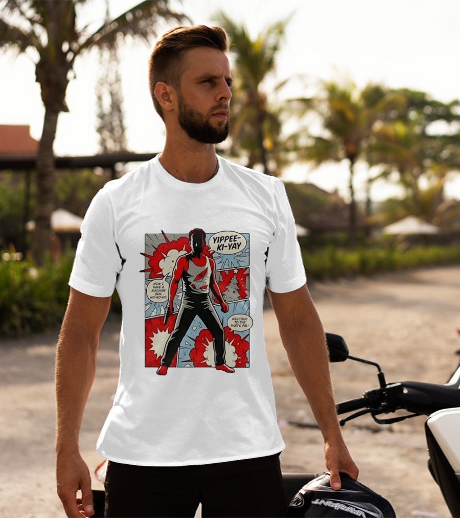 Die Hard Yippee Ki Yay Comic Style Now I Have A Machine Gun Ho Ho Ho Welcome To The Party Pal T-Shirt