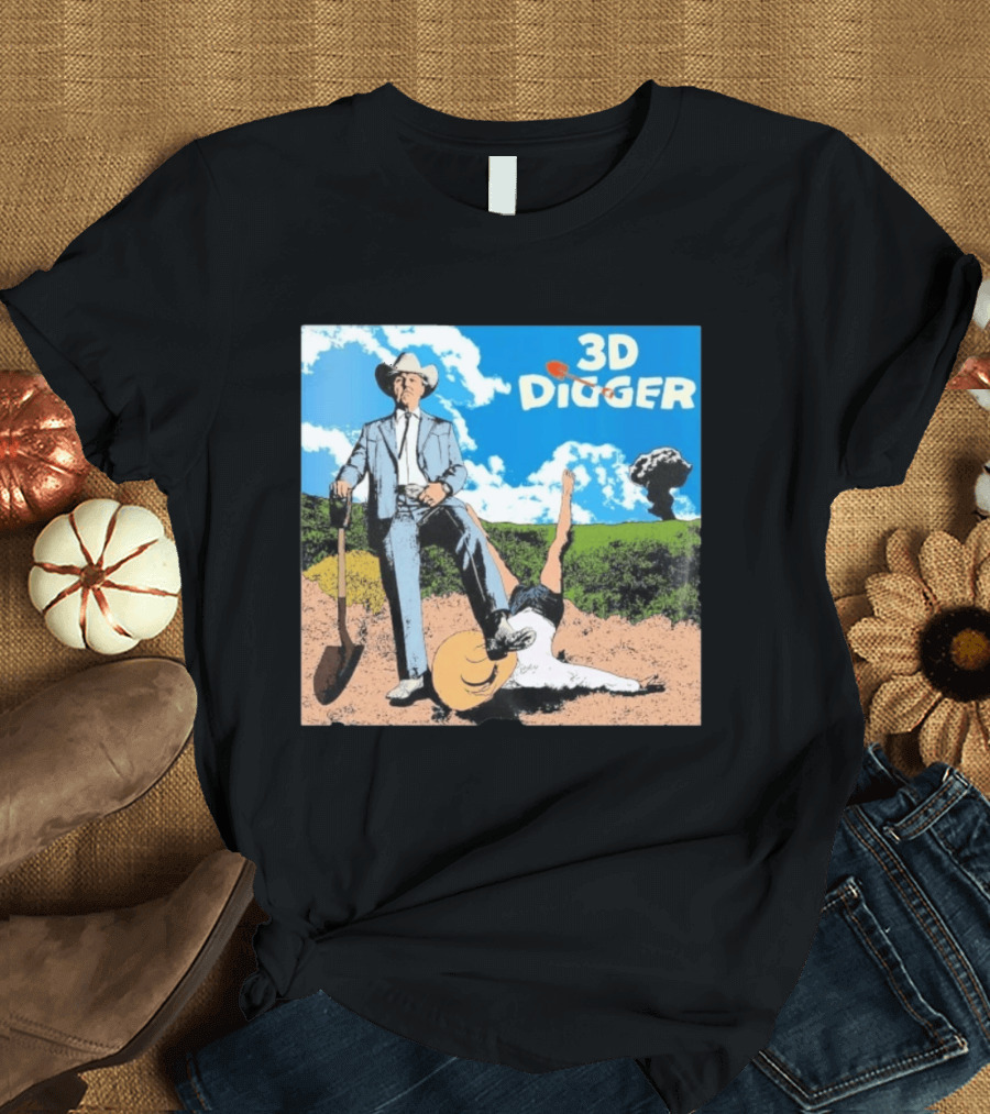 3D Digger Rockwell Western Cowboy Shovel Scene T-Shirt