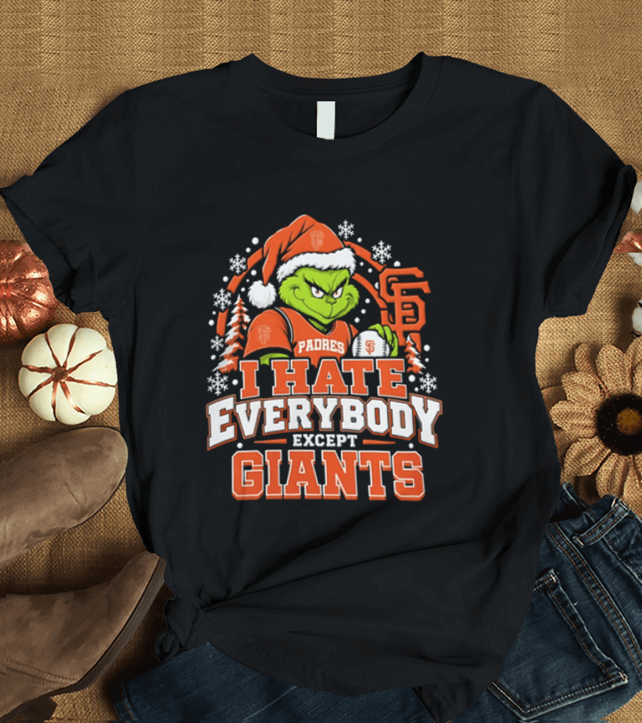 San Francisco Giants Grinch I Hate Everybody Except Padres Christmas 2026 T-Shirt