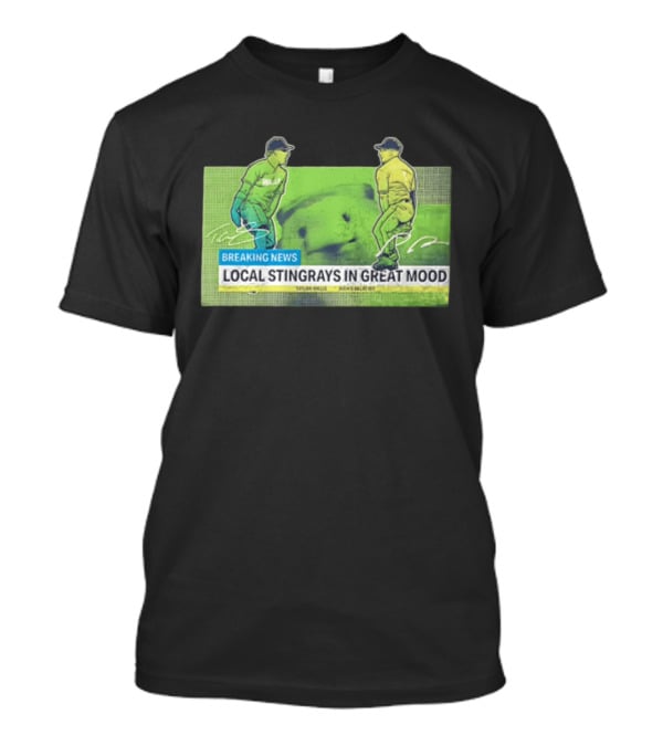 Local Stingrays In Great Mood Taylor Walls Richie Palacios Tampa Bay Rays Breaking News T-Shirt