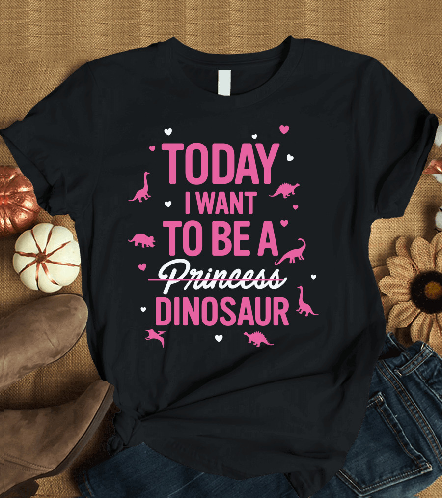 Today I Want to Be a Dinosaur with Heart Accents and Dinosaur T-Shirt