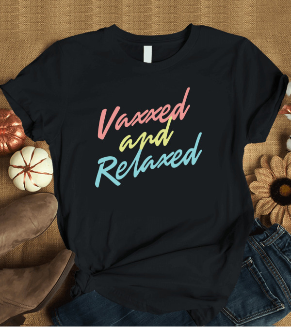 T-Shirt: Meidas Touch Vaxxed And Relaxed Adam Parkhomenko T-Shirt Meidas Touch Vaxxed And Relaxed Adam Parkhomenko T-Shirt