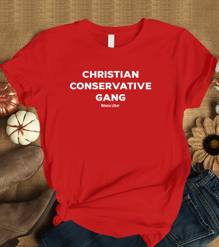 CHRISTIAN CONSERVATIVE GANG BRYSON GRAY T-Shirt