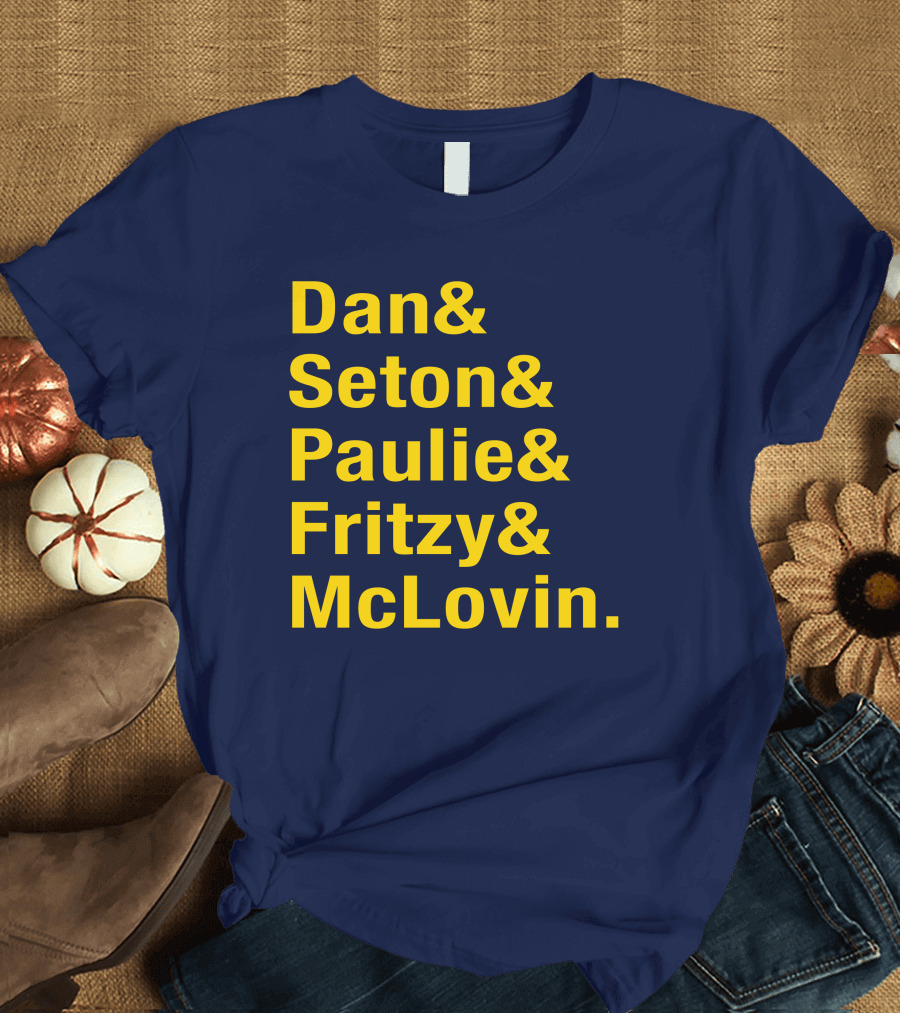 Dan Seton Paulie Fritzy McLovin Dan Patrick Show Crew Members T-Shirt