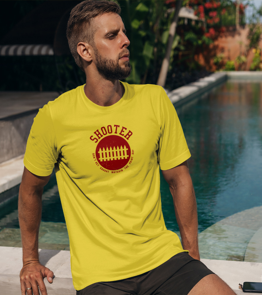 Shooter Don't Get Caught Watchin The Paint Dry T-Shirt