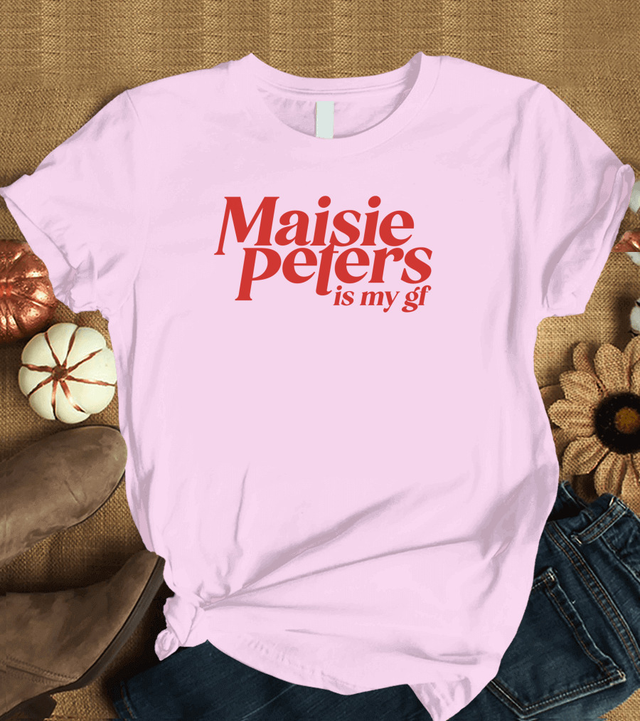Maisie Peters Is My Gf T-Shirt