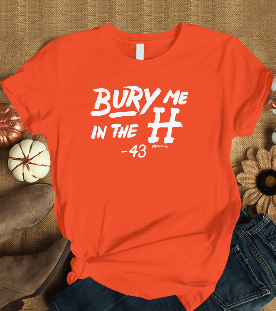 Bury Me In The H 43 Apollo Hou Merch Store Lance McCullers Jr T-Shirt