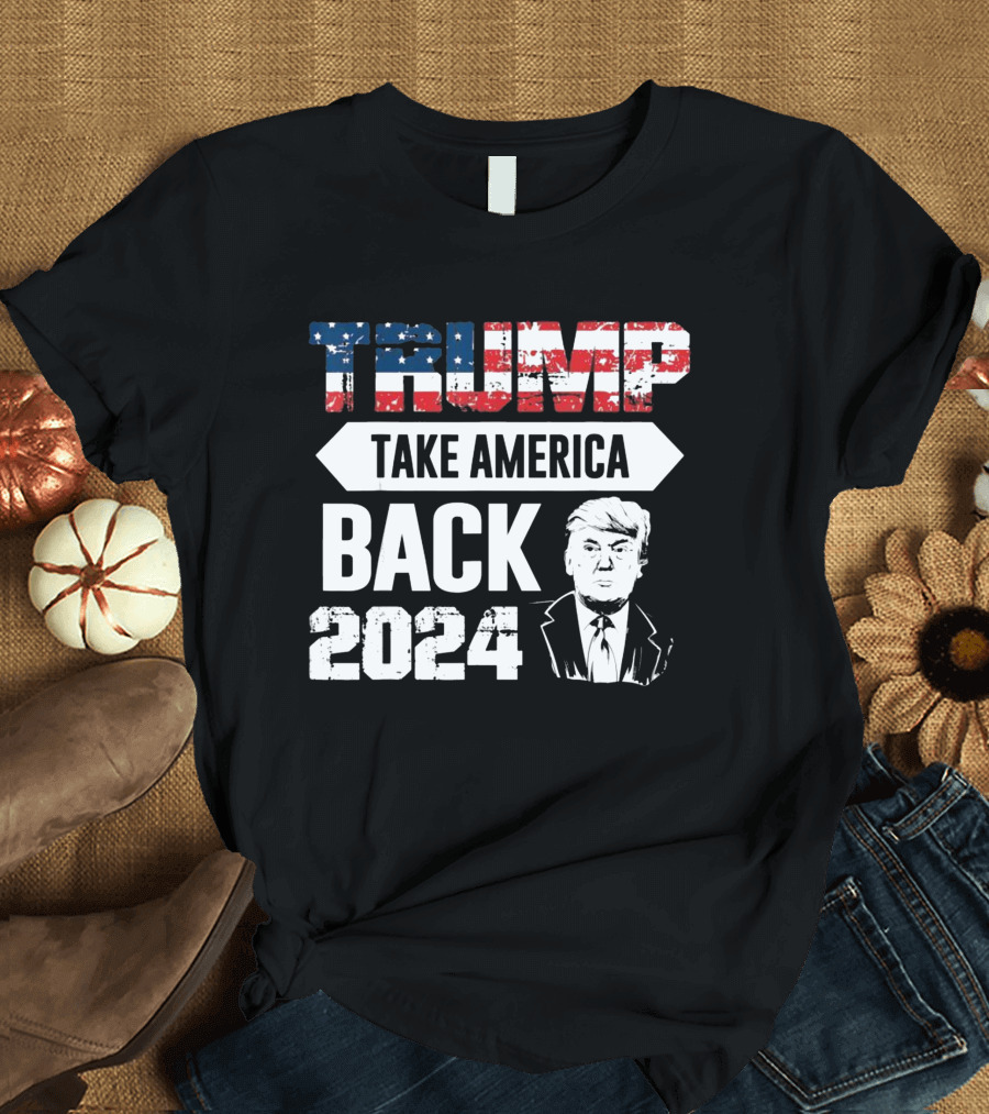 Trump Take America Back T-Shirt