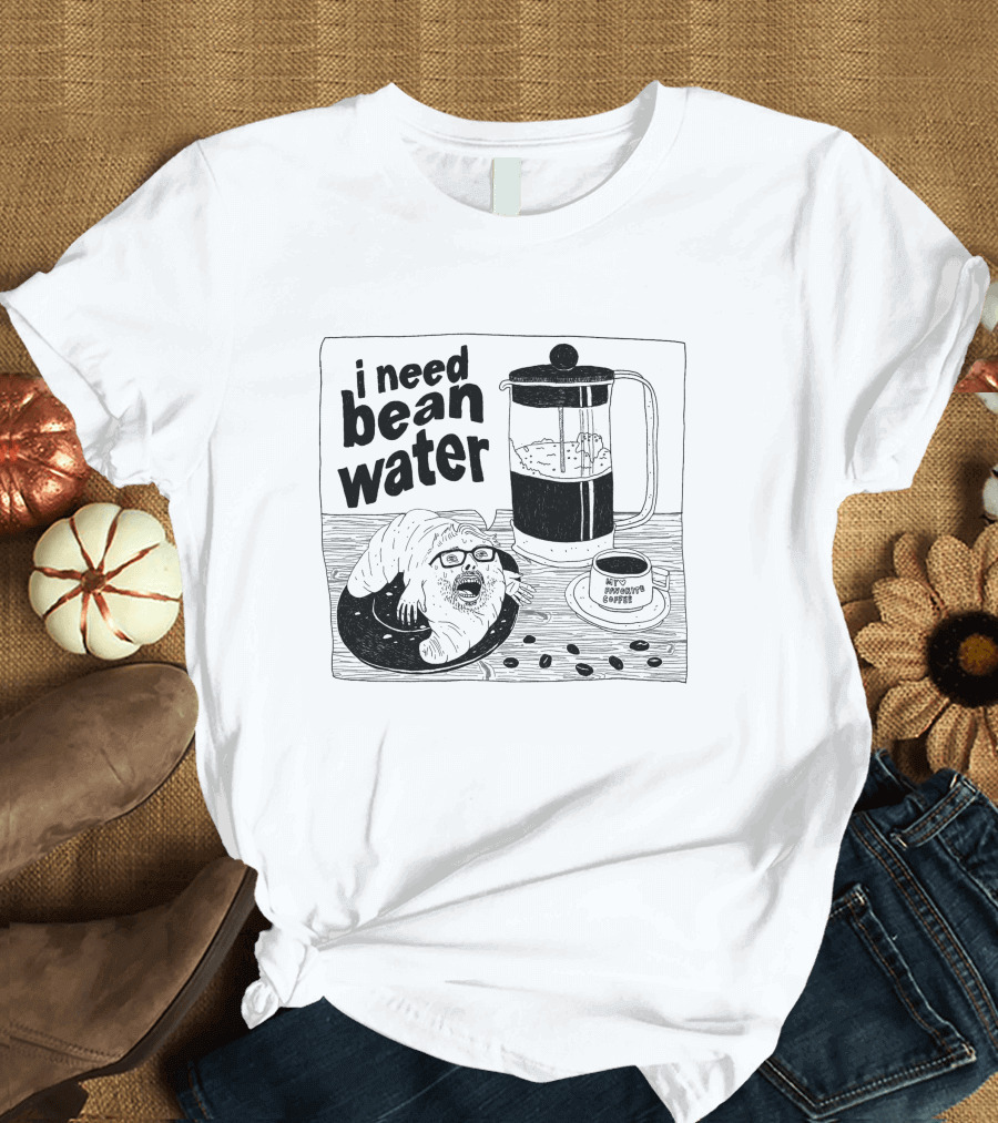 I Need Bean Water French Press Coffee Creature T-Shirt