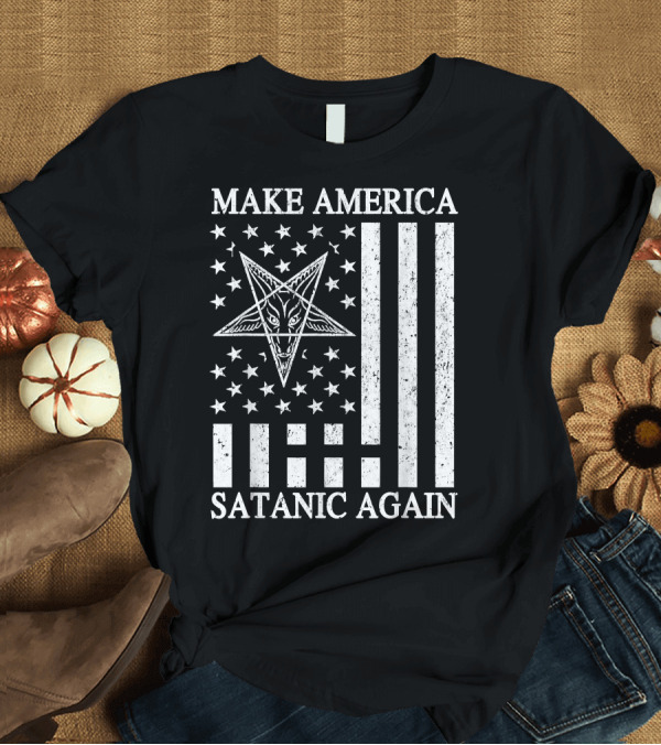T-Shirt: Make America Satanic Great Again American Flag Pentagram T-Shirt Make America Satanic Great Again American Flag Pentagram T-Shirt