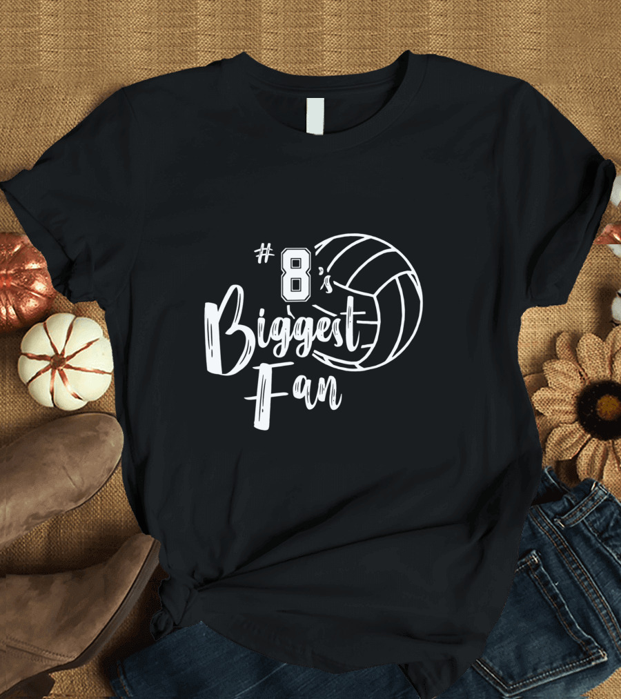 8's Biggest Fan Volleyball Mom Volleyball Dad T-Shirt