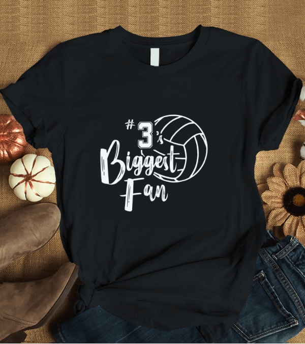 T-Shirt: 3's Biggest Fan Volleyball Mom Dad T-Shirt 3's Biggest Fan Volleyball Mom Dad T-Shirt