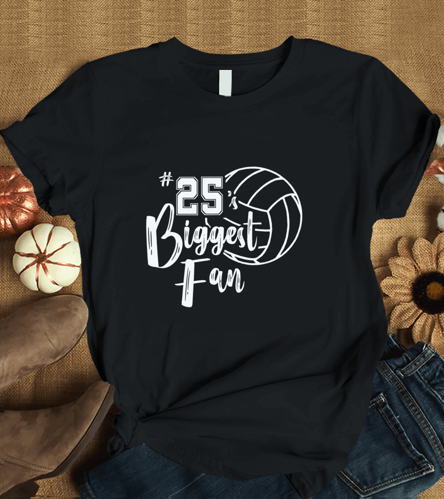 25's Biggest Fan Volleyball T-Shirt