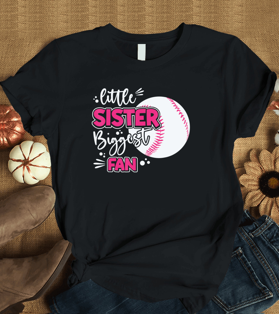 Little Sister Biggest Fan Baseball Season For Girl Siblings T-Shirt