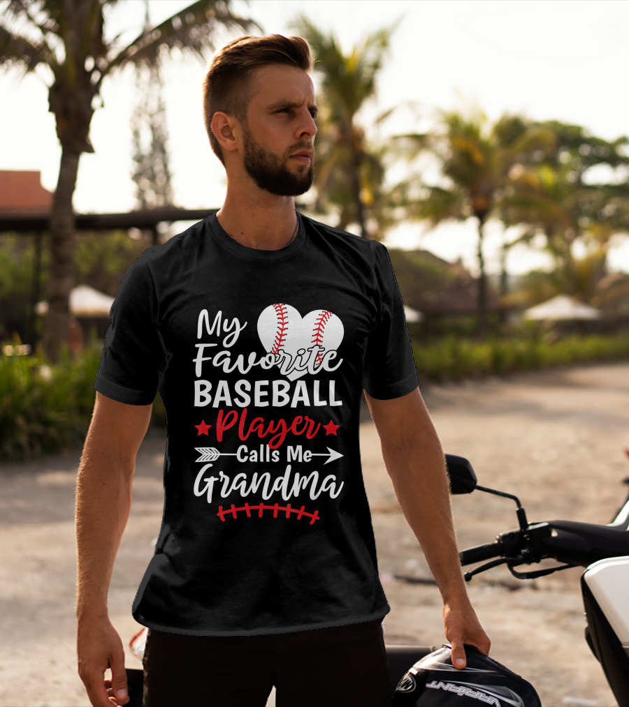 My Favorite Baseball Player Calls Me Grandma Heart And Arrow T-Shirt