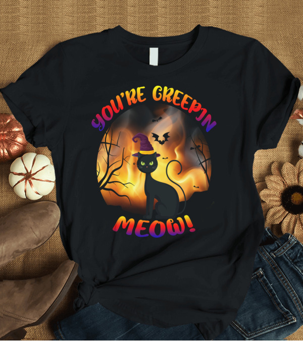 T-Shirt: You’re Creepin Meow Halloween Cat Bat Scene T-Shirt You’re Creepin Meow Halloween Cat Bat Scene T-Shirt