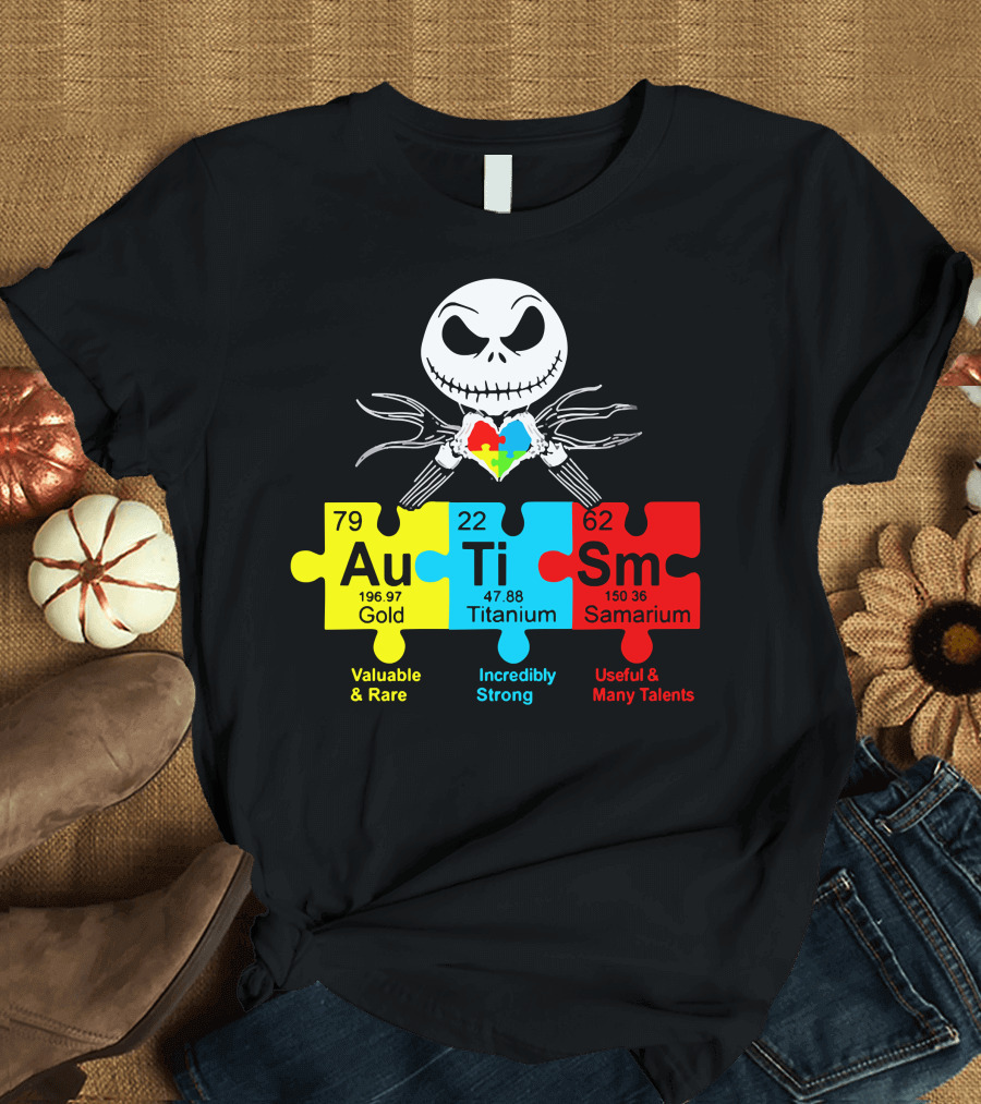 Jack Au Ti Autism Puzzle Heart Valuable Rare Incredibly Strong Useful Talents T-Shirt