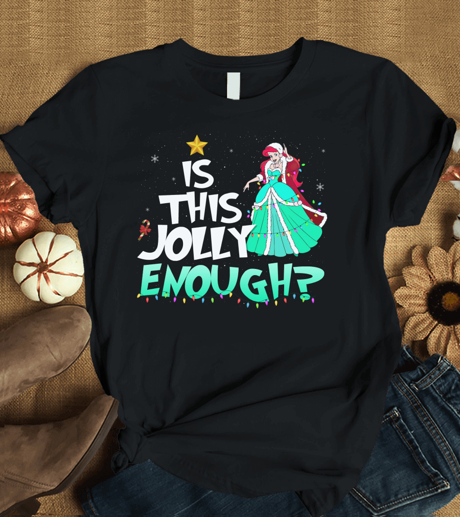 Is This Jolly Enough Ariel In Festive Holiday Dress With Santa Hat And Lights T-Shirt