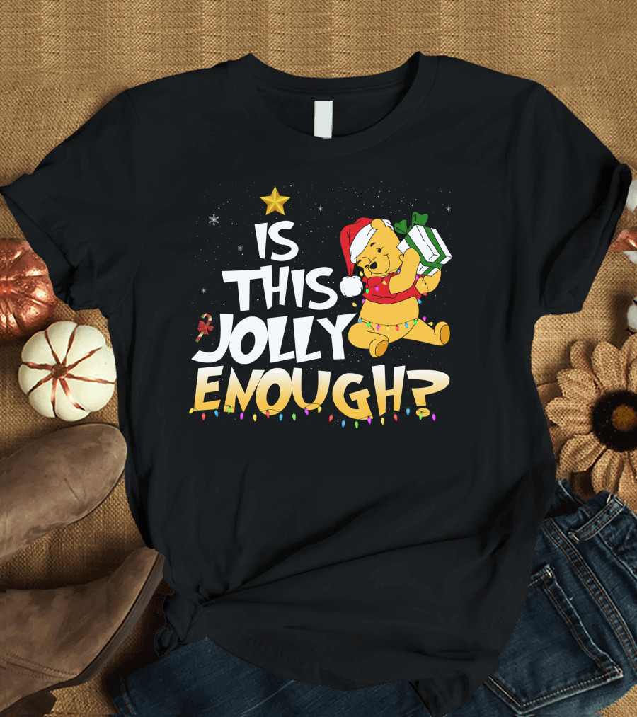 Is This Jolly Enough Pooh Bear Santa Hat Christmas Lights Gift T-Shirt
