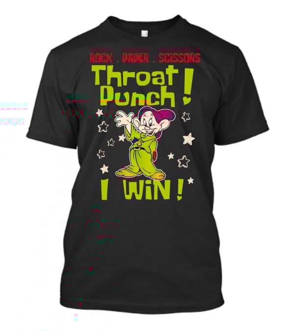 Rock Paper Scissors Throat Punch Dopey I Win T-Shirt