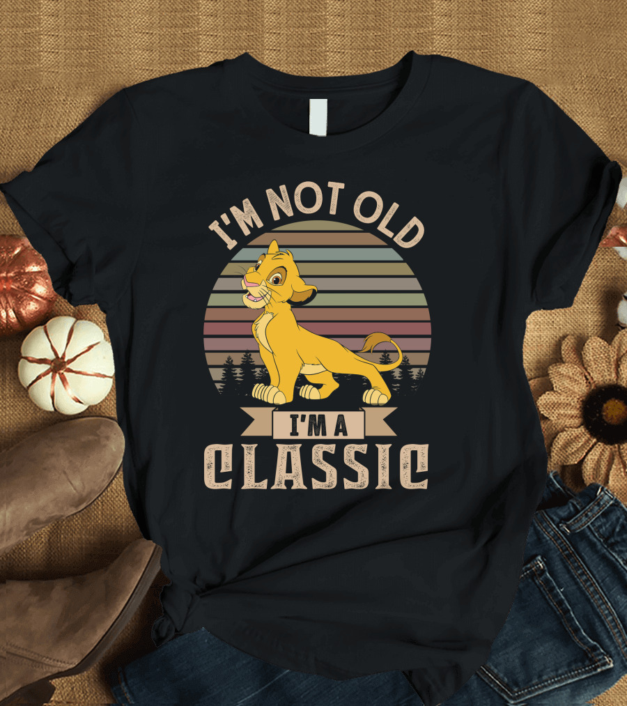 I'm Not Old I'm A Classic Simba Vintage Style T-Shirt