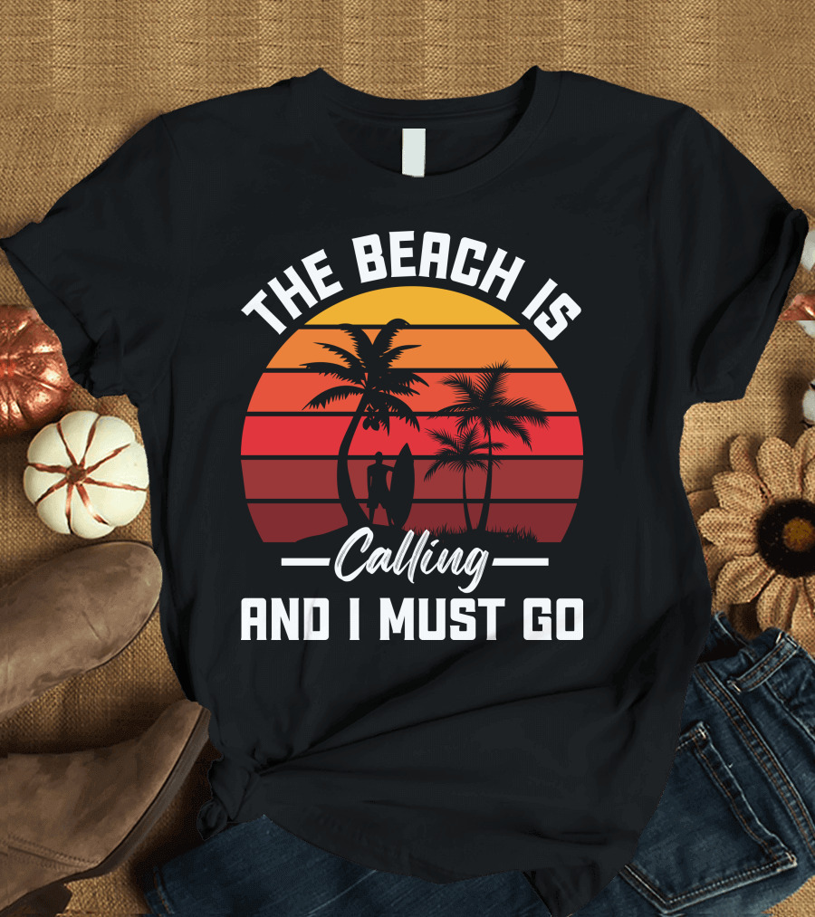 The Beach Is Calling And I Must Go Surfing Silhouette Palms Sunset Stripes T-Shirt
