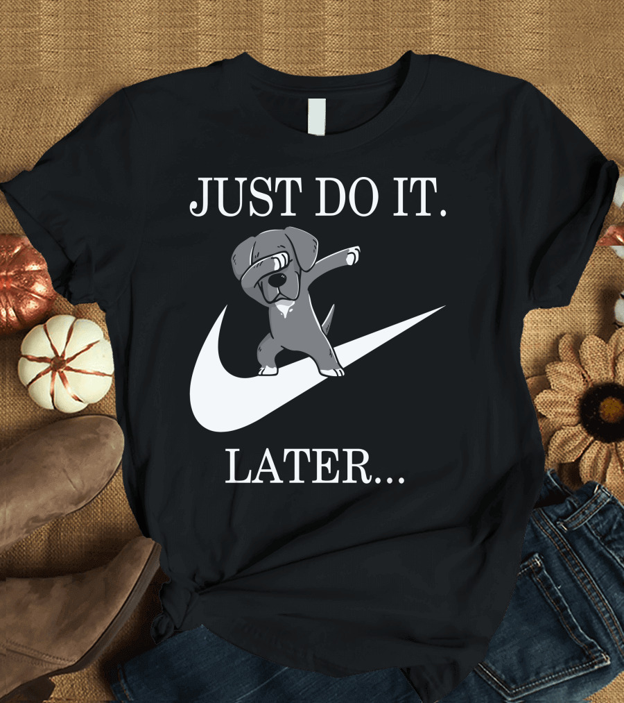 Just Do It Later Dabbing Great Dane T-Shirt