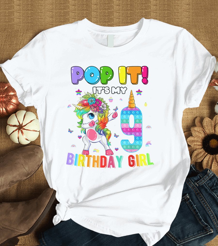 Pop It It's My 9 Birthday Girl Unicorn Rainbow Pop It T-Shirt