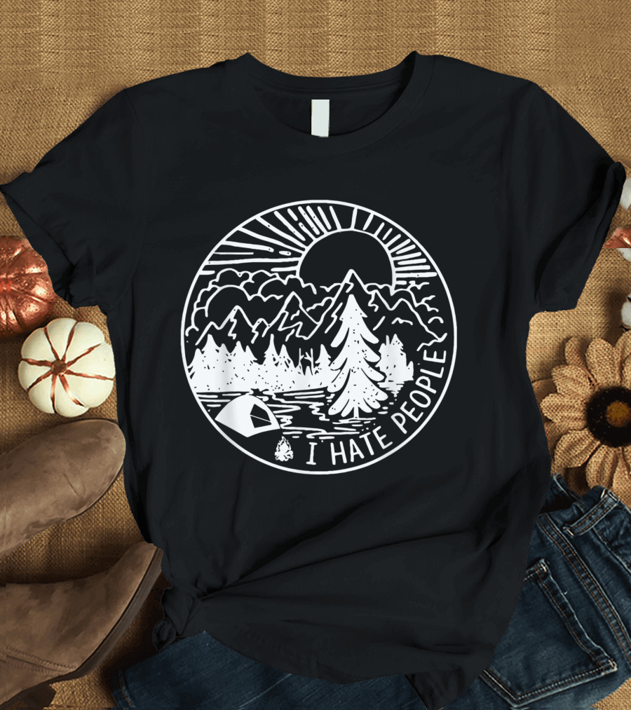 I Hate People Camping Mountains Forest Night Scene T-Shirt