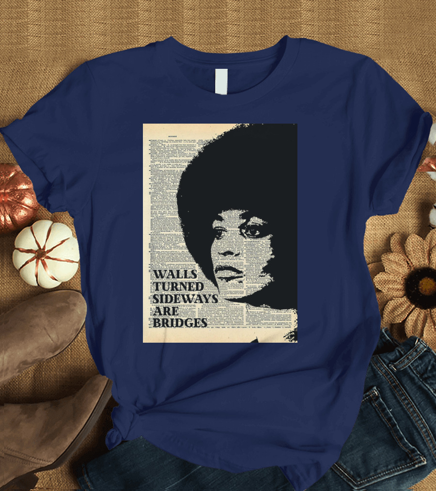 Angela Davis Walls Turned Sideways Are Bridges Vintage Print T-Shirt