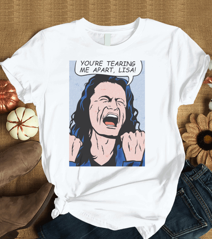 You're Tearing Me Apart Lisa The Room Pop Art Comic T-Shirt