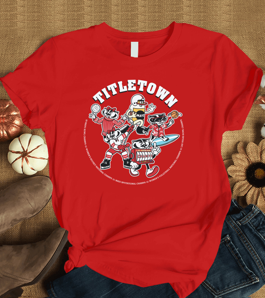 Titletown Wisconsin Badgers Volleyball Football Basketball Champions T-Shirt