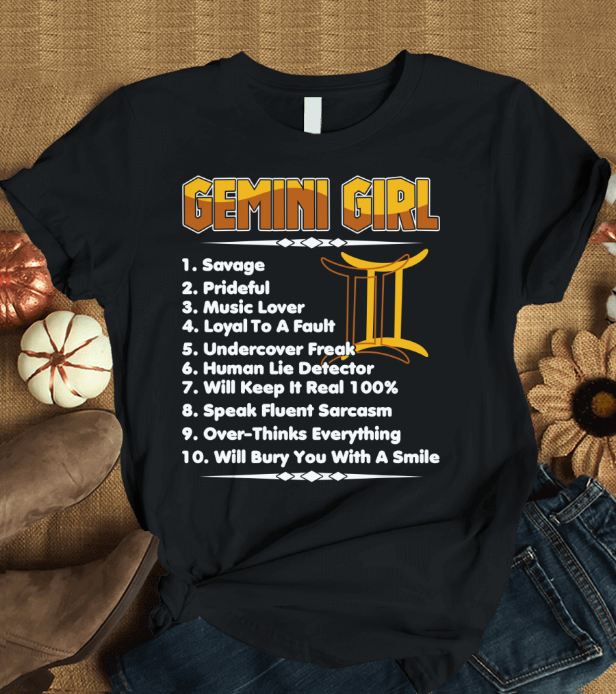 Gemini Girl Savage Funny Birthday Traits with Zodiac Symbol and Personality List T-Shirt