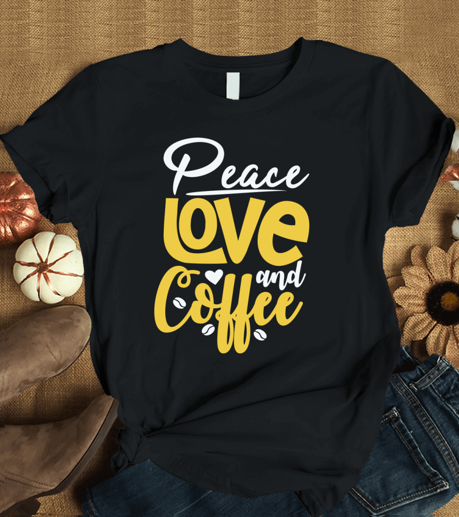 Peace Love and Coffee with Heart and Bean Accents T-Shirt