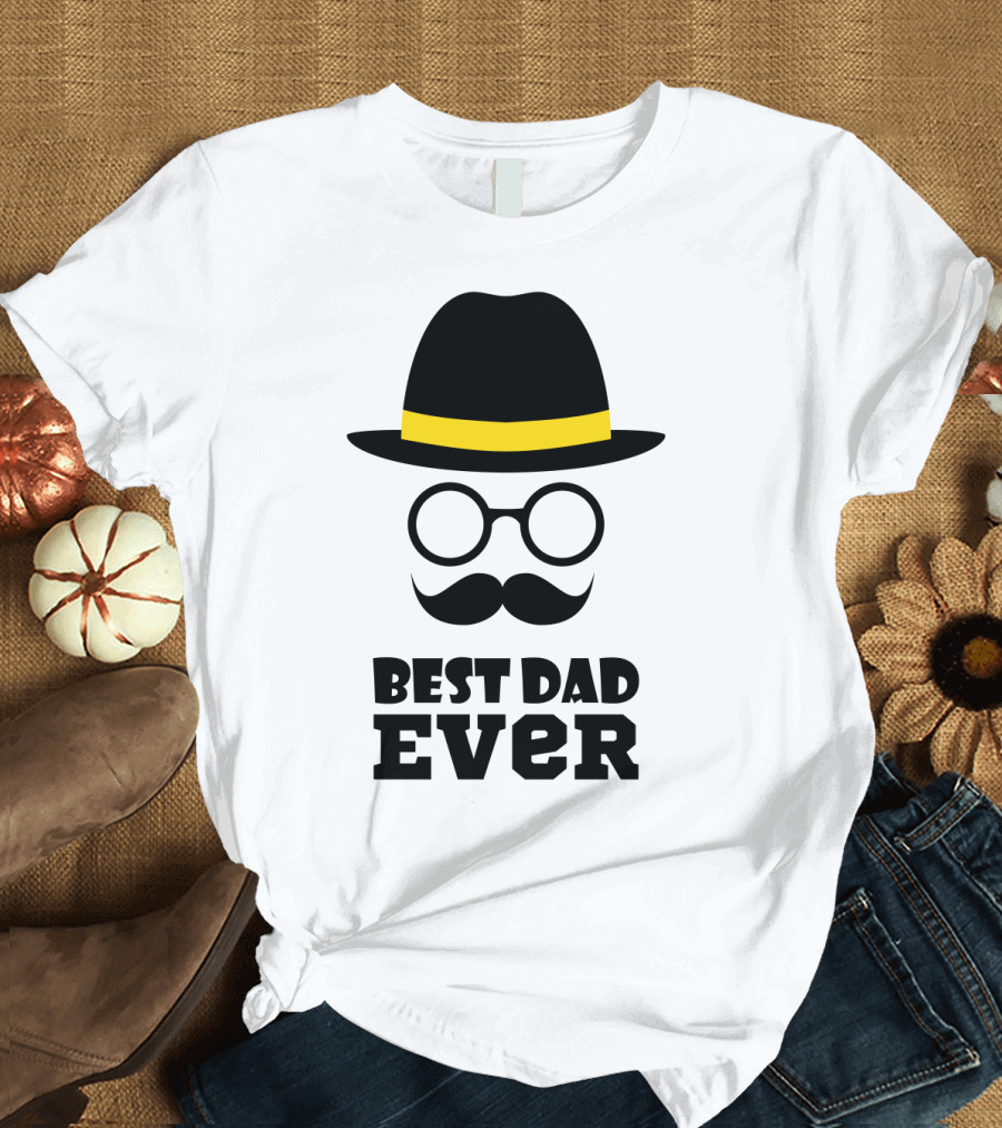Best Dad Ever Hat Glasses Moustache T-Shirt