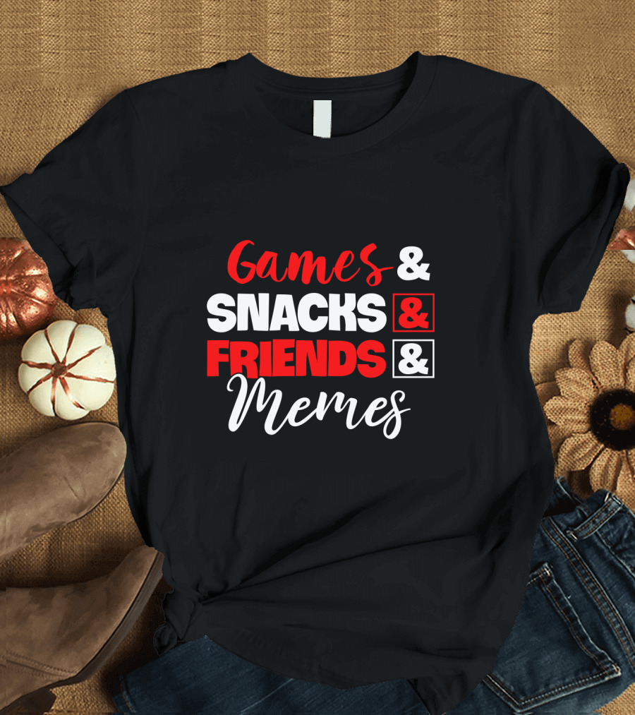 Games Snacks Friends Memes Fun Essentials T-Shirt