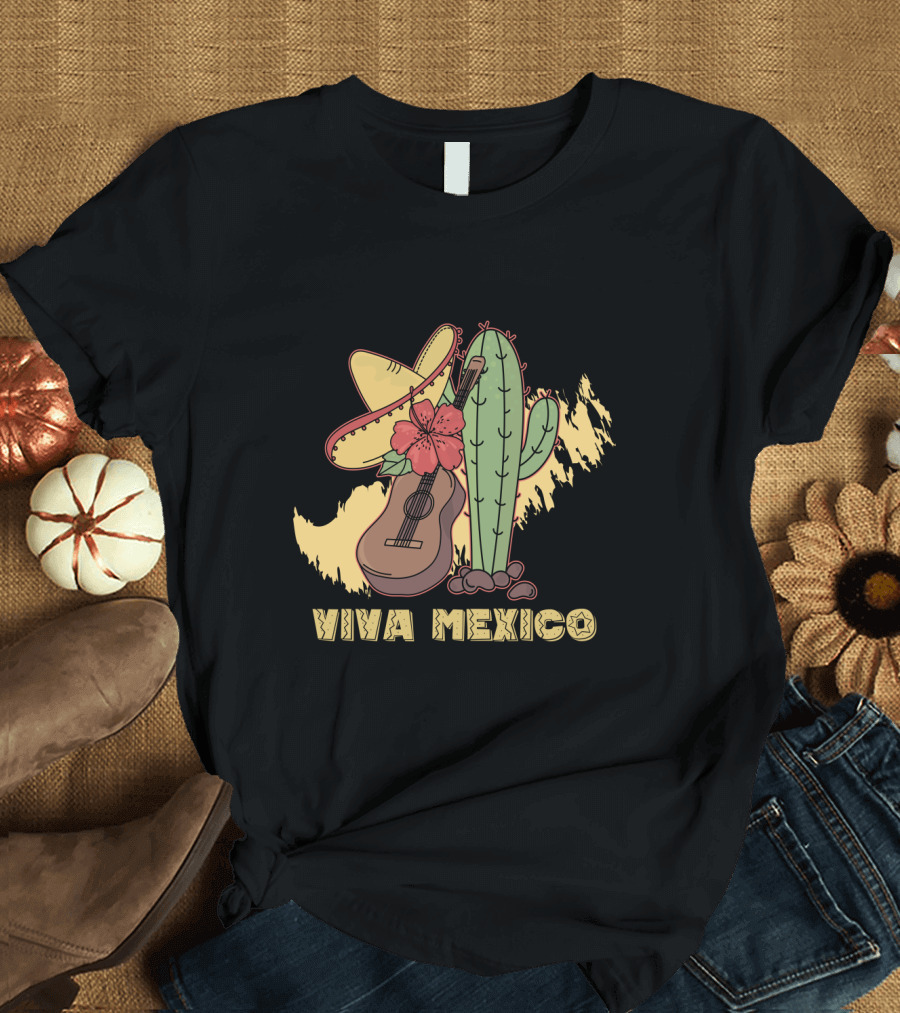 Viva Mexico Sombrero Guitar Cactus Flower T-Shirt