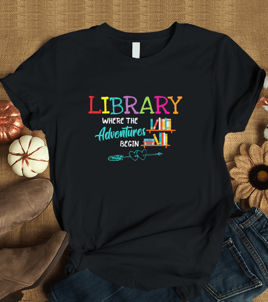 Library Where the Adventures Begin Colorful Books and Arrow T-Shirt