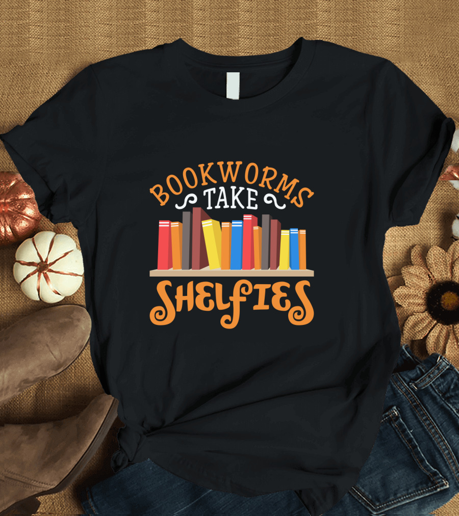 Bookworms Take Shelfies with Colorful Books on Shelf T-Shirt