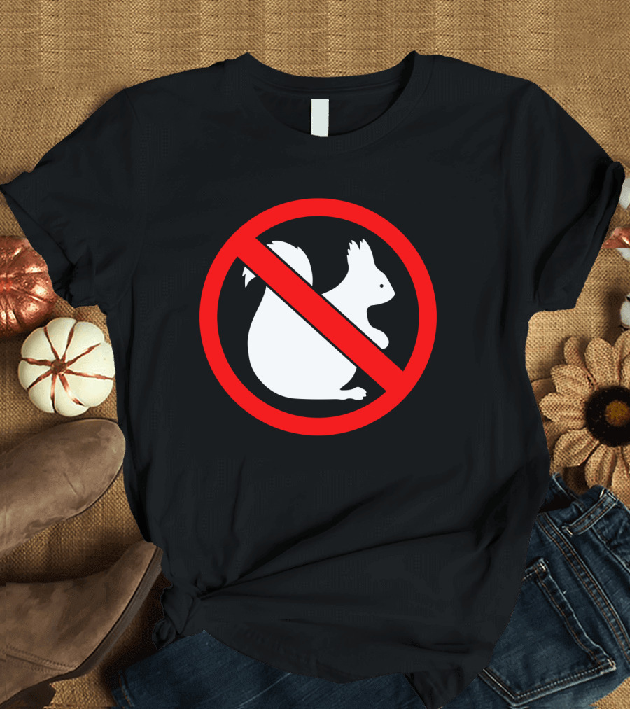 No Squirrel Symbol with Prohibition Sign T-Shirt