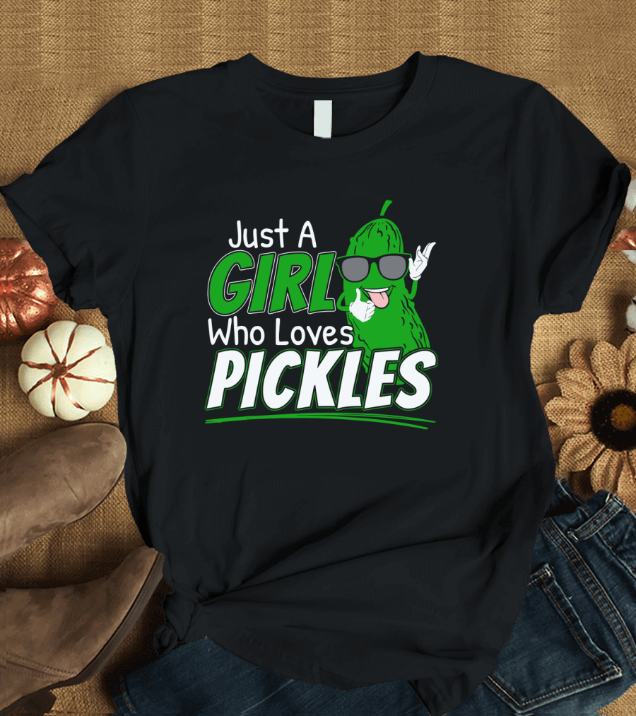 Just A Girl Who Loves Pickles Cool Sunglasses Pickle Character T-Shirt